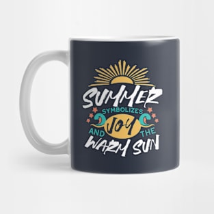 Summer Joy - Warm Sun & Happiness Quote Mug